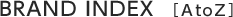 BRAND INDEX[A to Z]